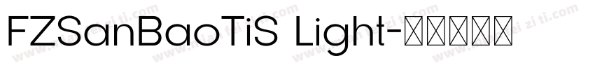 FZSanBaoTiS Light字体转换